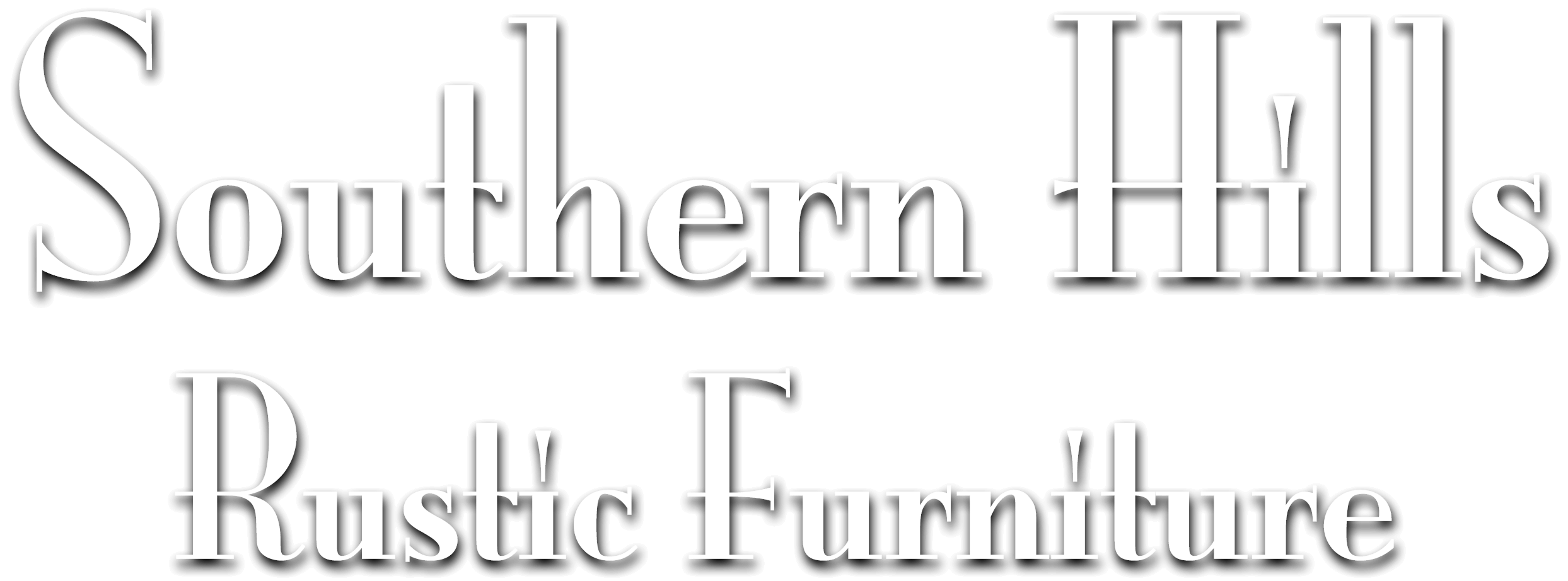 5.13.25 Southern Hills Rustic Furniture Logo The image displays the text "Southern Hills Rustic Furniture" in a large, white serif font on a black background.