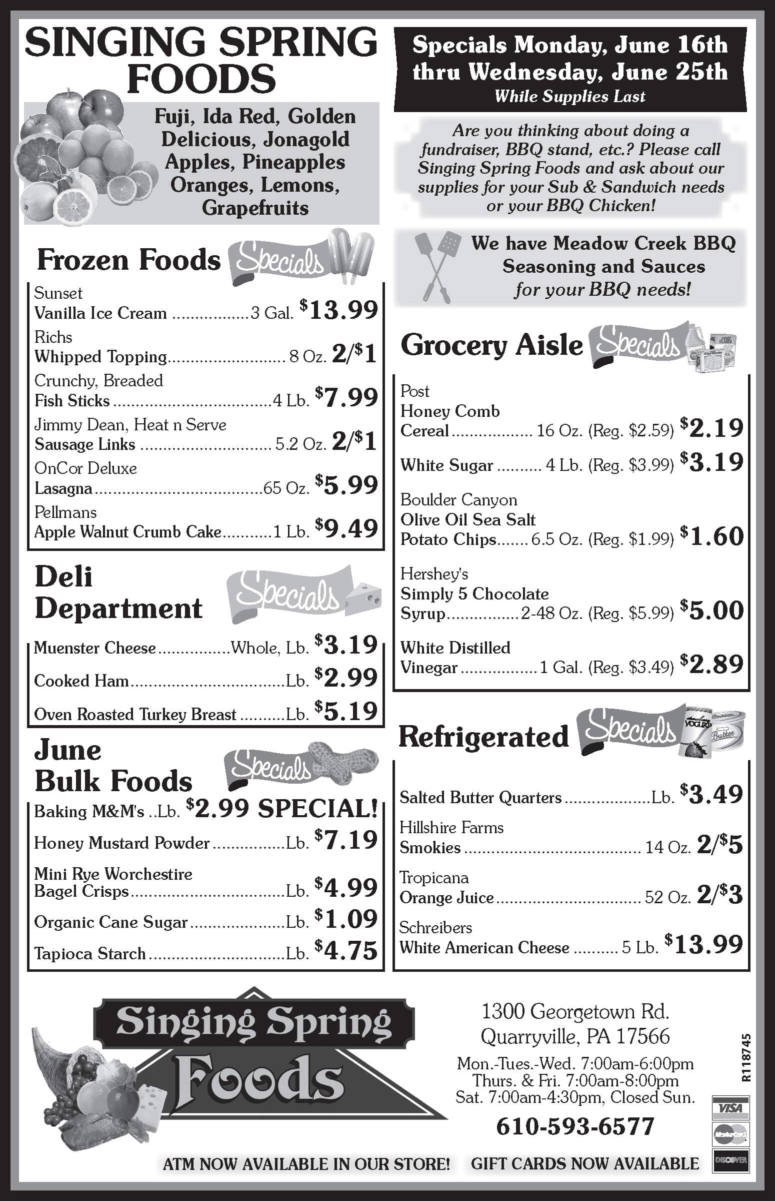 Black and white grocery store flyer listing specials on frozen foods, deli, bulk foods, grocery items, and dairy, with prices and product descriptions. Store information appears at the bottom.
