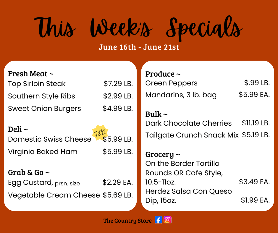 A list of weekly specials at The Country Store, featuring discounted meats, deli items, produce, snacks, and grocery items with prices effective June 16th to June 21st.