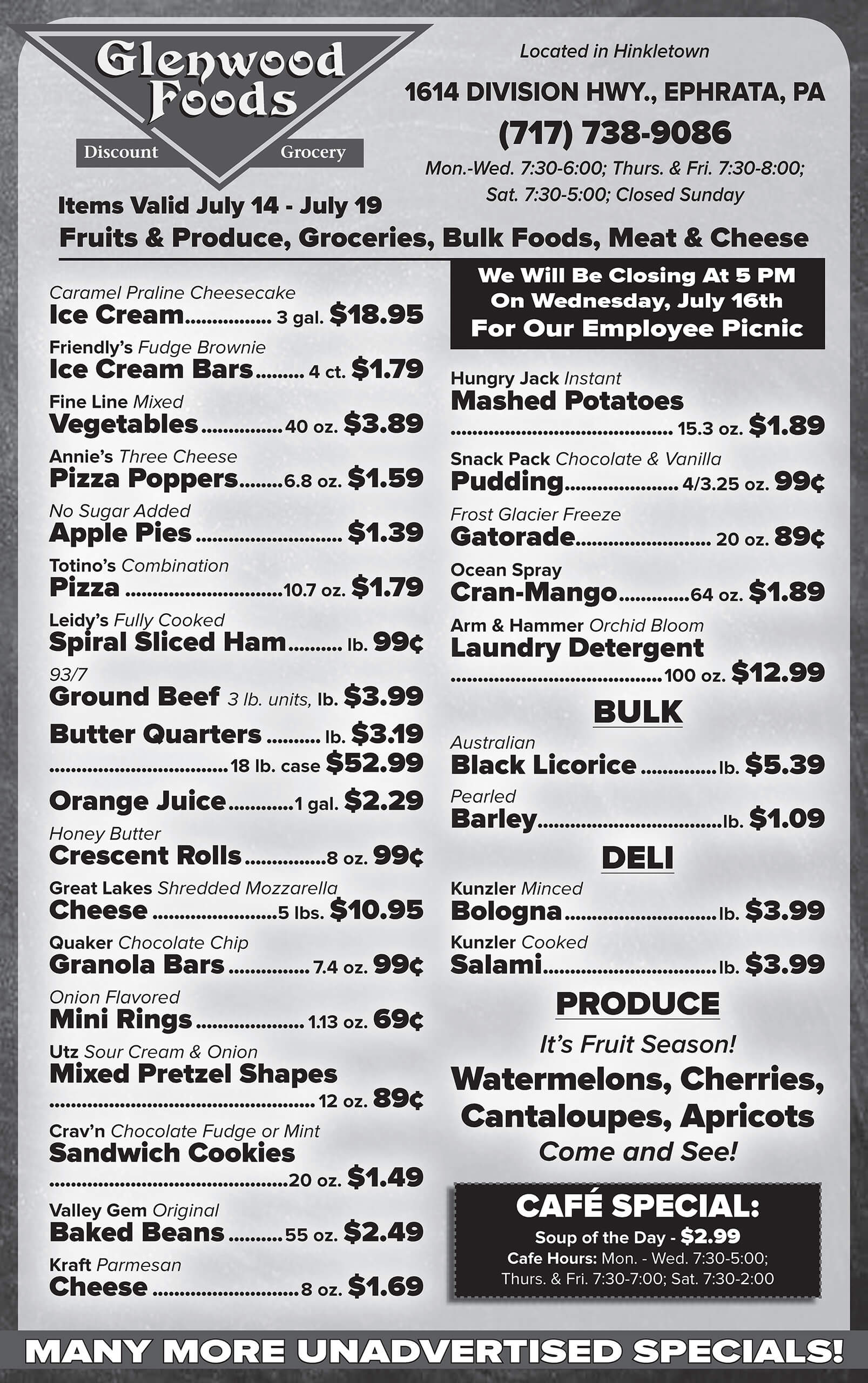 Grocery store flyer listing sales on various items such as ice cream, produce, deli meats, bulk goods, and beverages, with store hours and special closure notice for a company picnic.