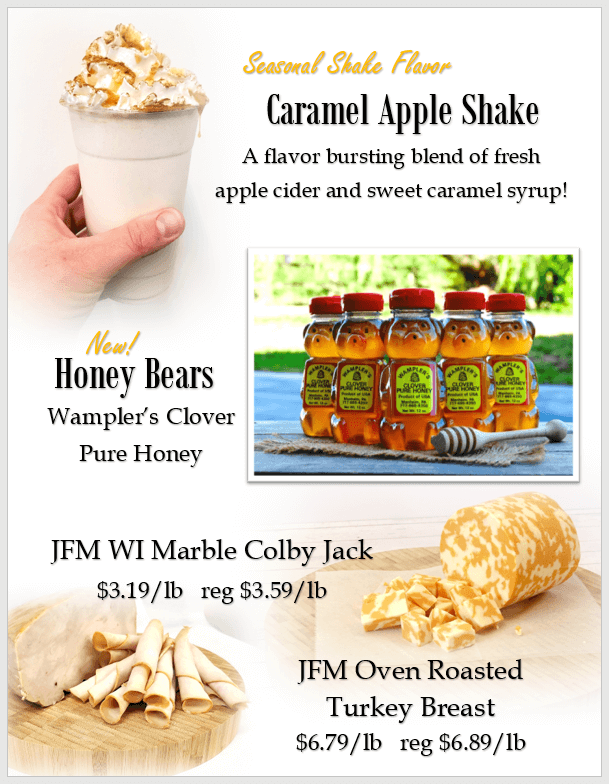 Hand holding a caramel apple shake, jars of Wampler’s Clover honey, marble Colby Jack cheese, and sliced oven roasted turkey breast with prices and product descriptions.