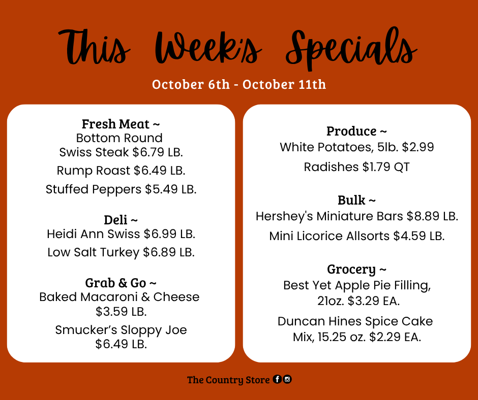 This week's specials at The Country Store, October 6th-11th, featuring discounted fresh meat, deli, grab & go items, produce, candy, and grocery products with prices listed.