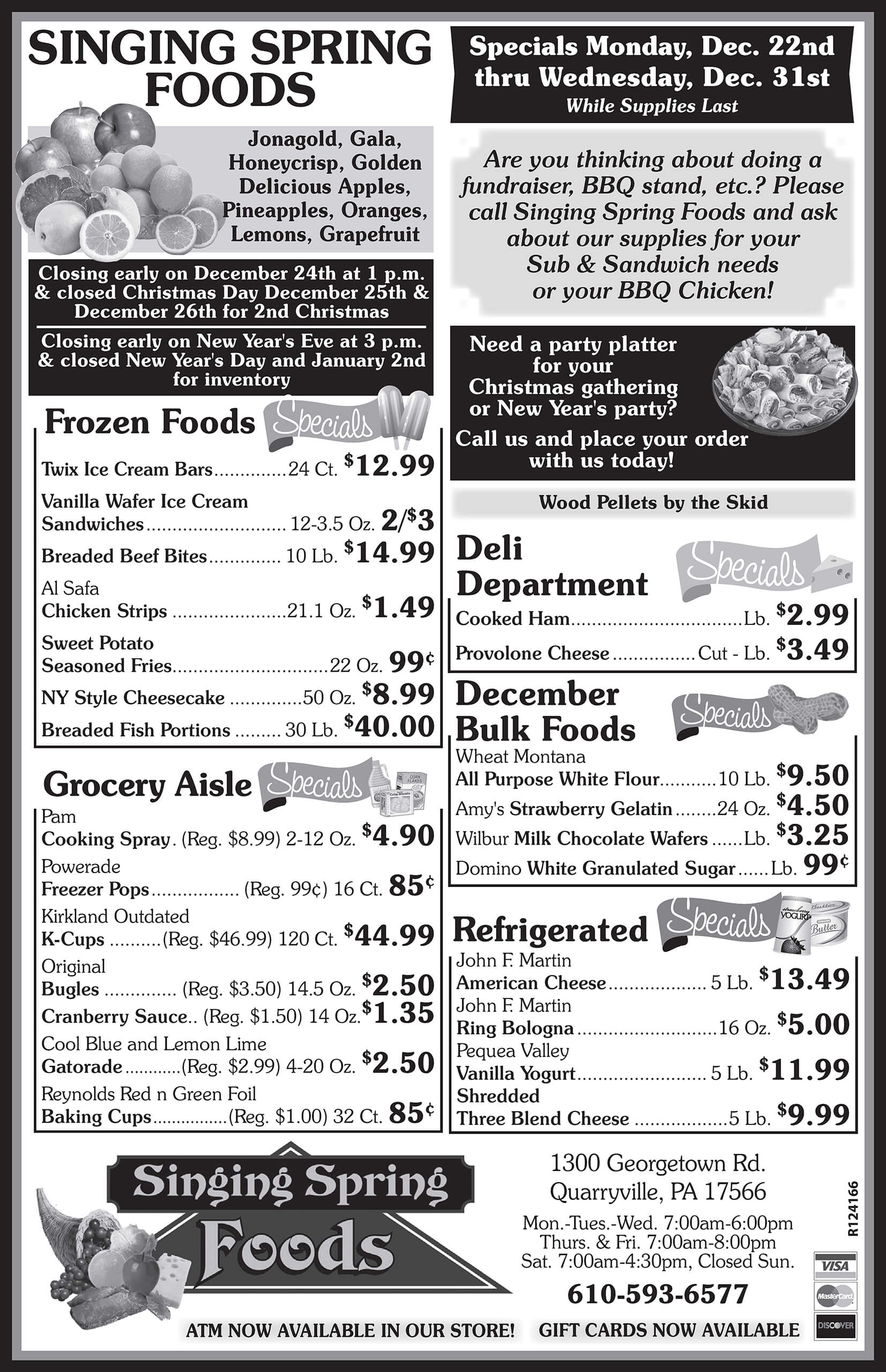 Black and white grocery store flyer lists specials on frozen foods, deli meats, produce, bulk food, and other items, with store hours and holiday closure information.