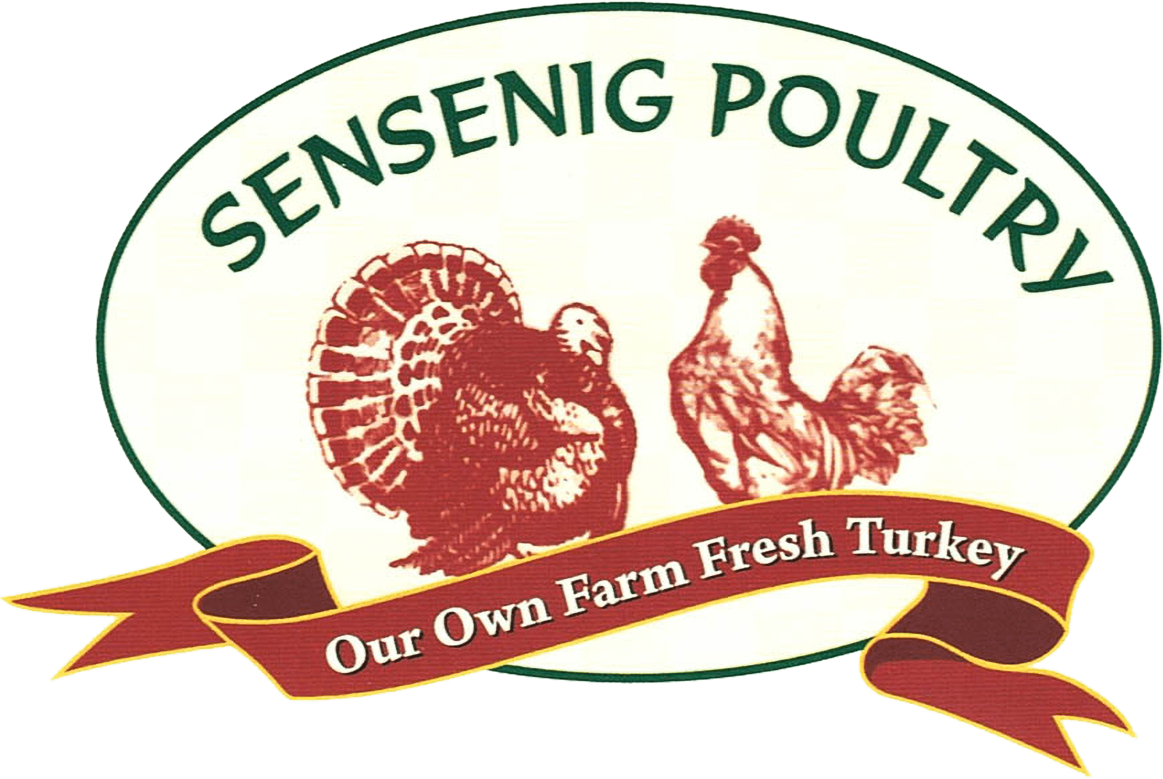 Logo for Sensenig Poultry featuring illustrations of a turkey and a chicken, with a ribbon stating "Our Own Farm Fresh Turkey.