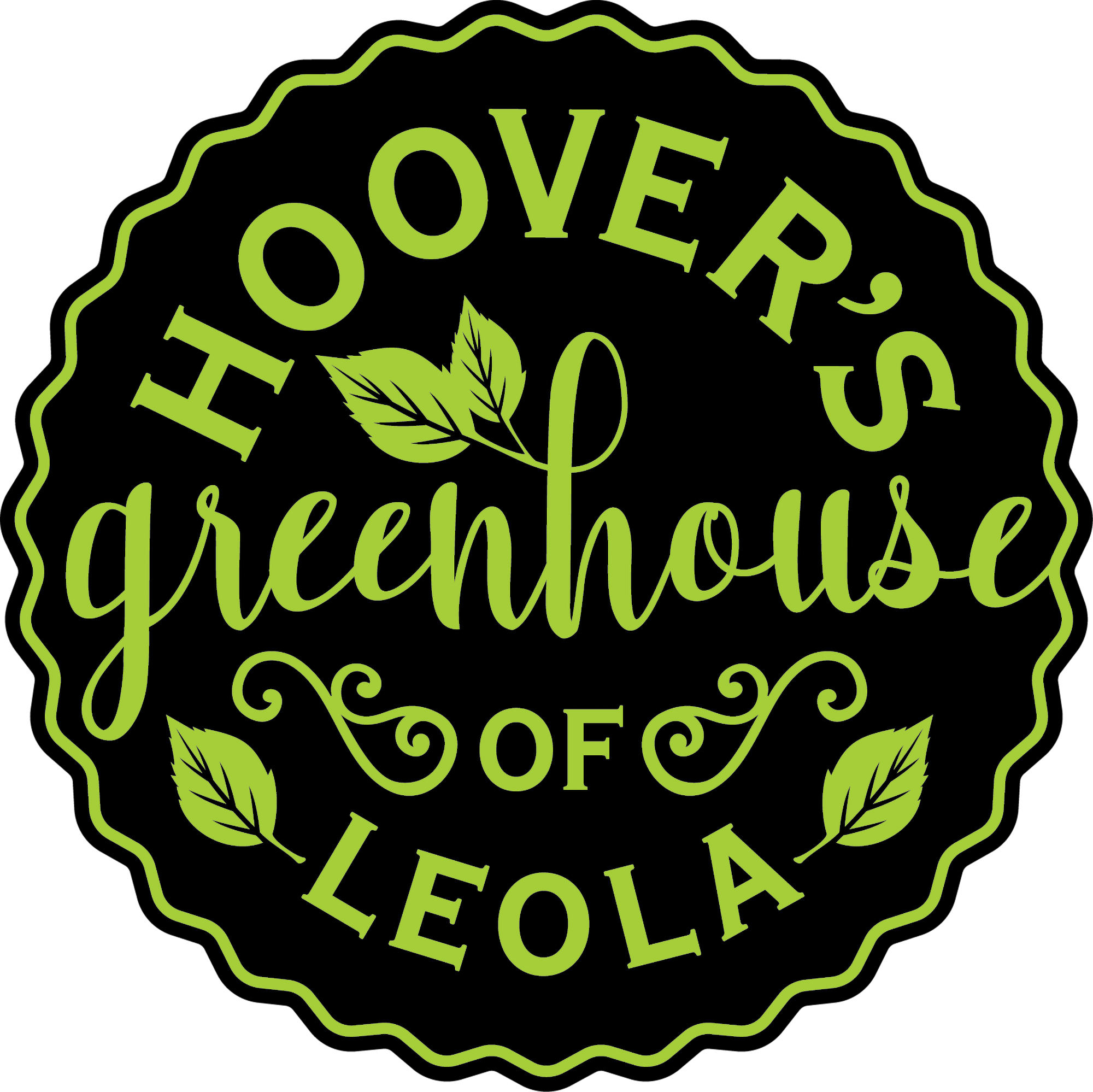 A circular black logo with green text reads “Hoover’s Greenhouse of Leola,” decorated with leaf graphics around the words.