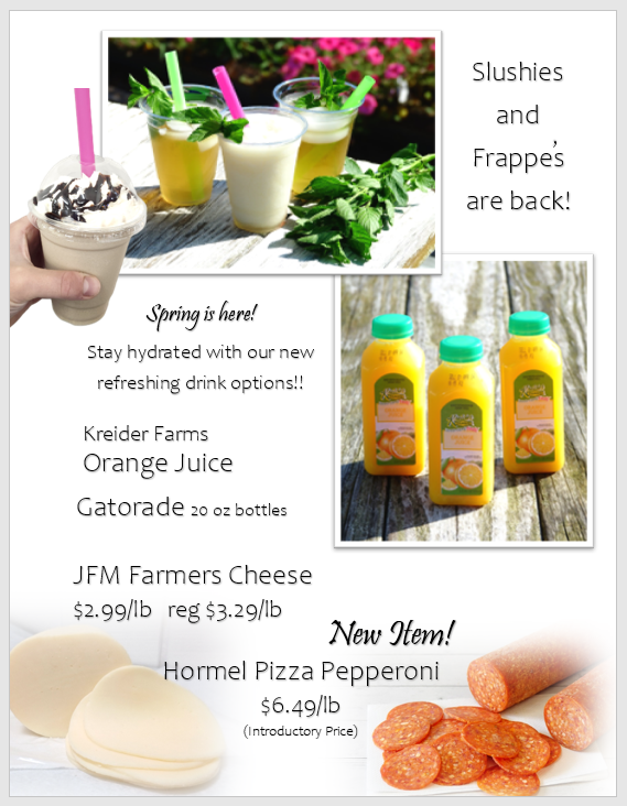 Flyer featuring slushies, frappes, orange juice, Gatorade, farmers cheese, and Hormel pizza pepperoni with prices and product images. Text promotes new and seasonal drink options.