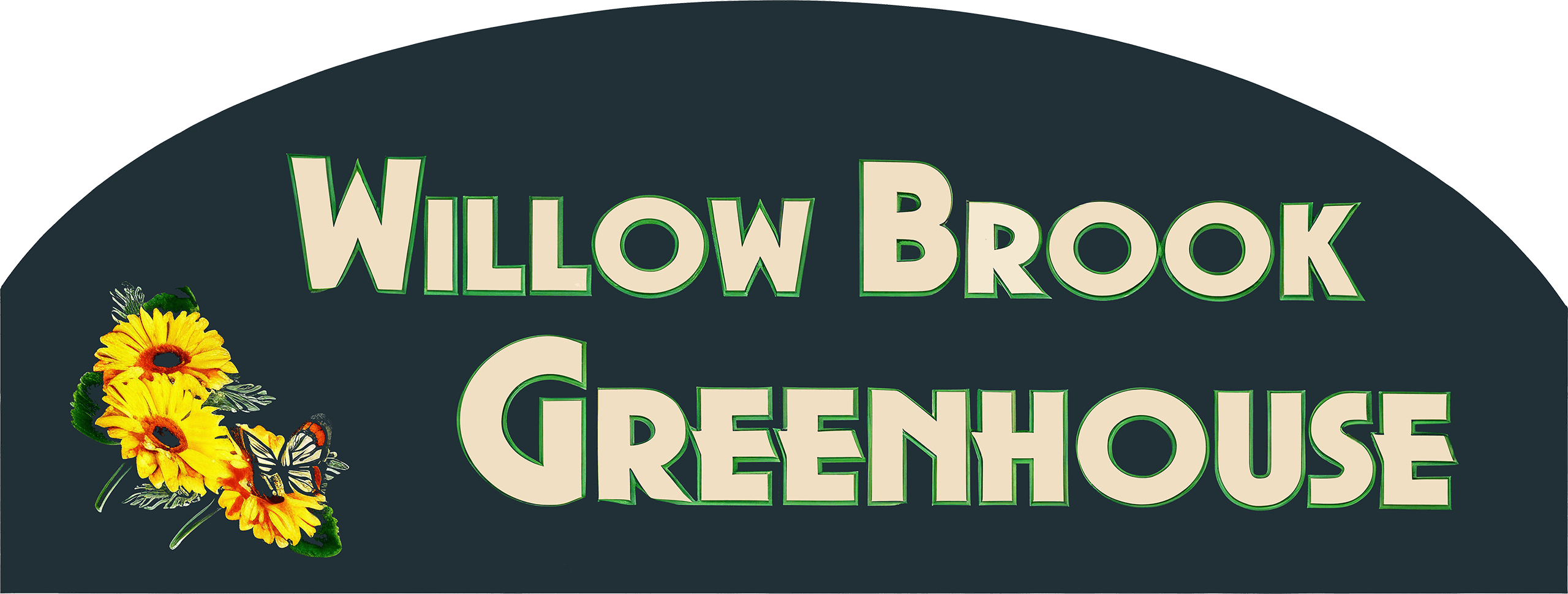 Sign with the text "Willow Brook Greenhouse," featuring yellow flowers and a butterfly on the left side of the sign.