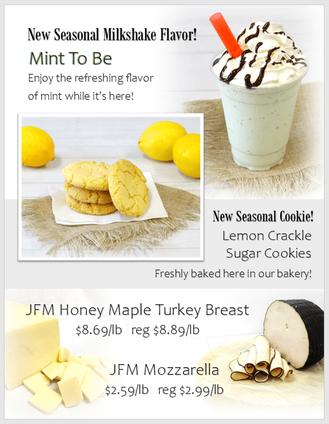 Promotional flyer featuring a mint milkshake with whipped cream, lemon crackle sugar cookies, and blocks of honey maple turkey breast and mozzarella cheese with prices.