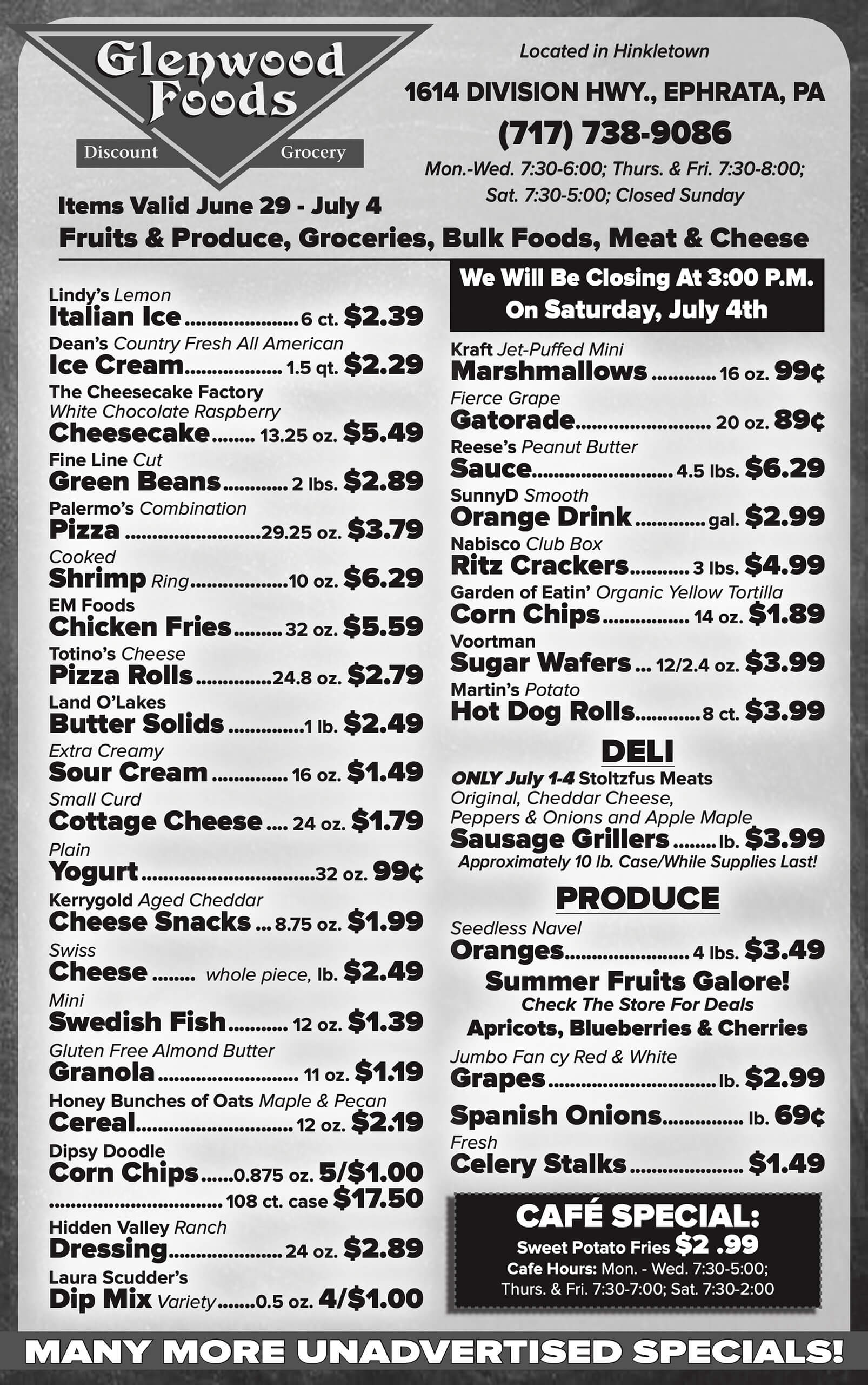 Grocery store flyer listing prices for various items including ice cream, cheese, fries, yogurt, drinks, meats, snacks, and produce. Store hours, location, and closure notice included.