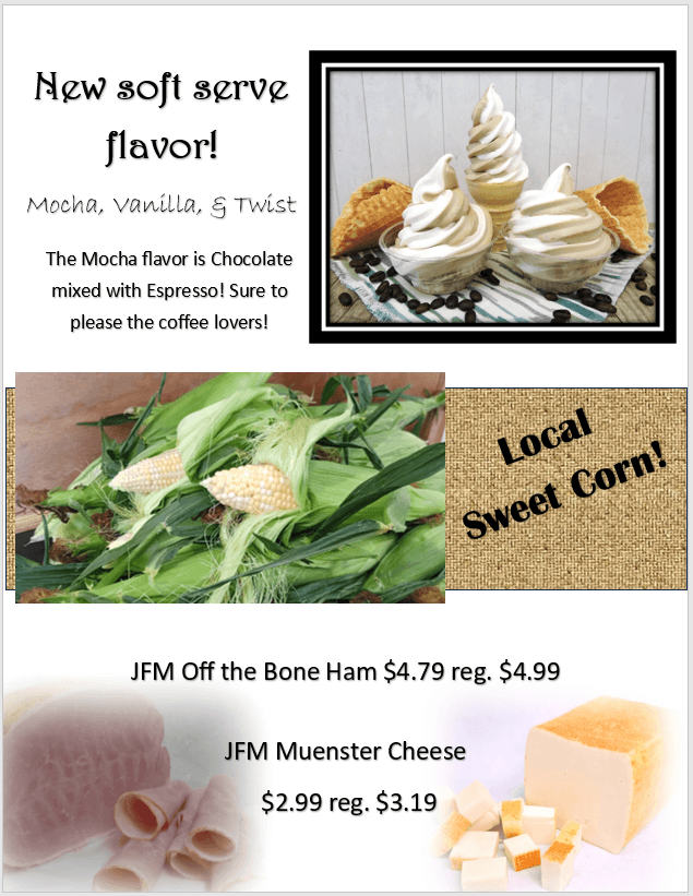 Poster advertising new soft serve flavors, local sweet corn, off the bone ham at $4.79, and Muenster cheese at $2.99, with images of soft serve, corn, ham, and cheese.