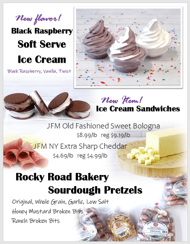 Promotional flyer featuring black raspberry soft serve ice cream, ice cream sandwiches, sweet bologna, sharp cheddar, and rocky road bakery sourdough pretzels in various flavors.