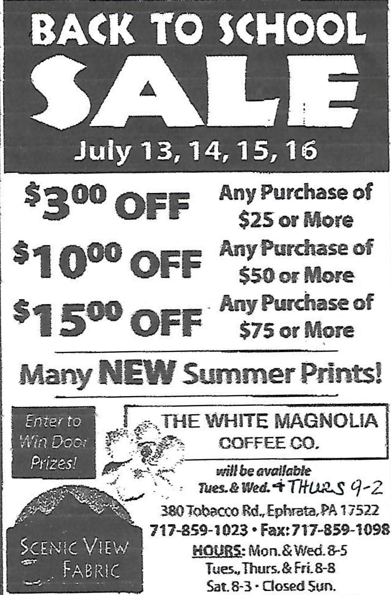 7.8.26 Scenic View Fabric Back to School Sale Black-and-white flyer for a back-to-school sale with discount offers, new summer prints, a prize entry, and store hours for The White Magnolia Coffee Co. and Scenic View Fabric.