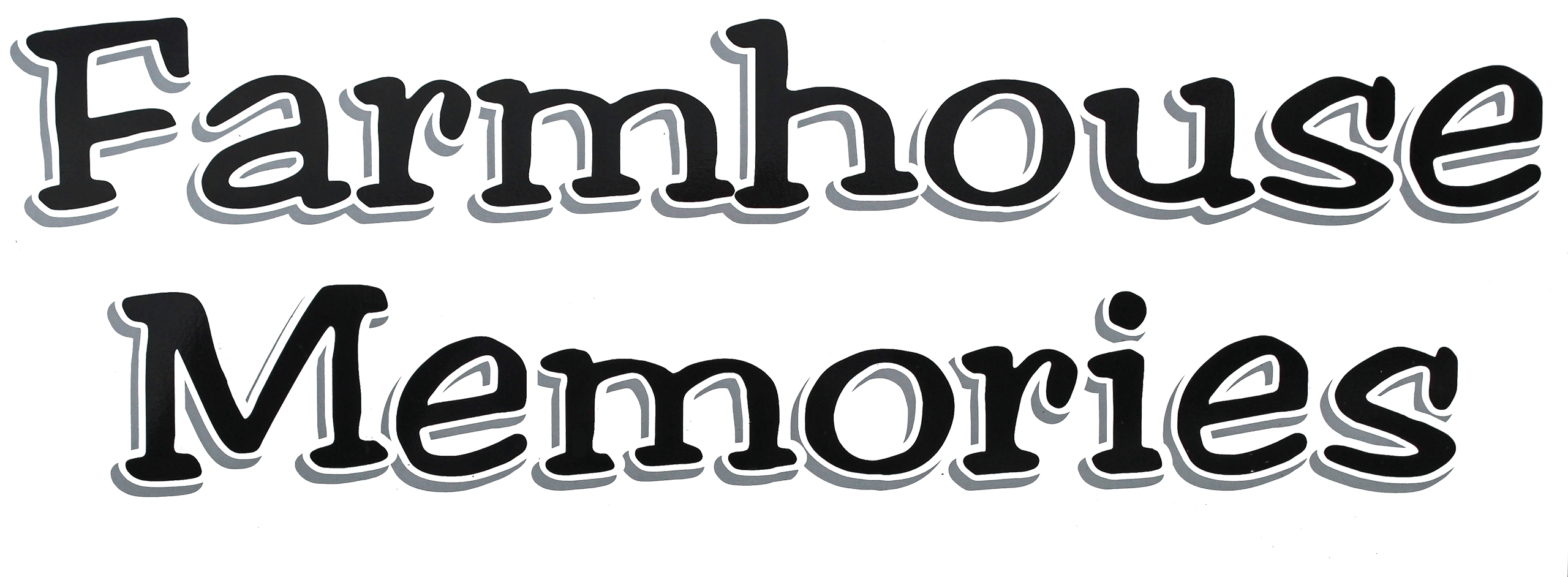 Text reads “Farmhouse Memories” in large, bold, black and white letters on a plain background.